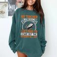 My Teacher Was Wrong I Get Paid To Stare Out The Window Comfort Colors Sweatshirt Blue Spruce My Teacher Was Wrong I Get Paid To Stare Out The Window Comfort Colors Sweatshirt Blue Spruce