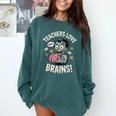 Teachers Love Brains Shirt Men Women Teacher Halloween Comfort Colors Sweatshirt Blue Spruce