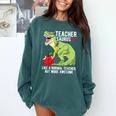 Teachersaurus Rex Dinosaur Like A Normal Teacher Saurus Comfort Colors Sweatshirt Blue Spruce