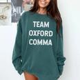 Team Oxford Comma English Majors And Teachers For Men Women Girls Kids Comfort Colors Sweatshirt Blue Spruce Team Oxford Comma English Majors And Teachers For Men Women Girls Kids Comfort Colors Sweatshirt Blue Spruce