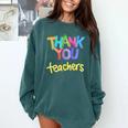 Thank You Teacher Appreciation Graduation Men Women Girls Kids Comfort Colors Sweatshirt Blue Spruce Thank You Teacher Appreciation Graduation Men Women Girls Kids Comfort Colors Sweatshirt Blue Spruce