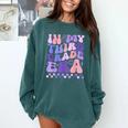 In My Third Grade Era 3rd Grade Teacher Student Boy Girl Comfort Colors Sweatshirt Blue Spruce