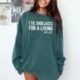 I Tie Shoelaces For a Living Elementary PE Teacher Comfort Colors Sweatshirt Blue Spruce I Tie Shoelaces For a Living Elementary PE Teacher Comfort Colors Sweatshirt Blue Spruce