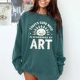 Today’s Good Mood Is Sponsored By Art Teacher Sun Tee Comfort Colors Sweatshirt Blue Spruce