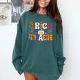 Trick Or Teach Teacher Halloween Costume Men Women Comfort Colors Sweatshirt Blue Spruce Trick Or Teach Teacher Halloween Costume Men Women Comfort Colors Sweatshirt Blue Spruce