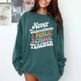 Never Underestimate a Public School Teacher Public Education Comfort Colors Sweatshirt Blue Spruce Never Underestimate a Public School Teacher Public Education Comfort Colors Sweatshirt Blue Spruce