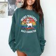 Weird Teachers Build Character Teacher Comfort Colors Sweatshirt Blue Spruce
