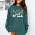 Wild About 4th Grade First Day Of School Teacher Student Comfort Colors Sweatshirt Blue Spruce Wild About 4th Grade First Day Of School Teacher Student Comfort Colors Sweatshirt Blue Spruce