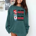 I Will Drink Coffee Here Or There Funny Teacher Teaching Men Women Girls Kids Comfort Colors Sweatshirt Blue Spruce