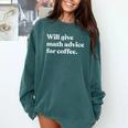 Will Give Math Advice For Coffee Math Teacher Comfort Colors Sweatshirt Blue Spruce Will Give Math Advice For Coffee Math Teacher Comfort Colors Sweatshirt Blue Spruce