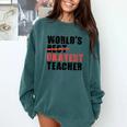 World's Best Okayest Teacher ACY025a For Men Women Comfort Colors Sweatshirt Blue Spruce World's Best Okayest Teacher ACY025a For Men Women Comfort Colors Sweatshirt Blue Spruce