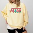 67 Ice Cream Drip Meme Square Root 4489 Slang Math Teacher Comfort Colors Sweatshirt Butter