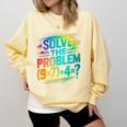 67 Meme PEMDAS Elementary Math Teacher Six Seven Comfort Colors Sweatshirt Butter