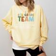 6th Grade Team Teacher Like A Normal Team Sixth Grade Comfort Colors Sweatshirt Butter 6th Grade Team Teacher Like A Normal Team Sixth Grade Comfort Colors Sweatshirt Butter