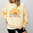 Back To School Hello Preschool For Kids Teacher Women Comfort Colors Sweatshirt Butter Back To School Hello Preschool For Kids Teacher Women Comfort Colors Sweatshirt Butter