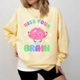 Back To School Kiss Your Brain Cute Teacher Appreciation Comfort Colors Sweatshirt Butter Back To School Kiss Your Brain Cute Teacher Appreciation Comfort Colors Sweatshirt Butter