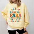 Bilingual Paraeducator Paraprofessional Parapro Teachers Comfort Colors Sweatshirt Butter