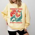 Boho Flower ESL Teacher Kindness Comes In Many Languages Comfort Colors Sweatshirt Butter Boho Flower ESL Teacher Kindness Comes In Many Languages Comfort Colors Sweatshirt Butter