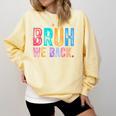 Bruh We Back Teachers Retro Back To School Boys Girls Kids Comfort Colors Sweatshirt Butter Bruh We Back Teachers Retro Back To School Boys Girls Kids Comfort Colors Sweatshirt Butter