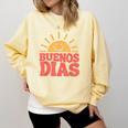 Buenos Dias Spanish Teacher Appreciation Back To School Comfort Colors Sweatshirt Butter Buenos Dias Spanish Teacher Appreciation Back To School Comfort Colors Sweatshirt Butter