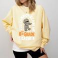 You Cannot Scare Me Im A Teacher 6th Grade Halloween Teacher For Men Women Kids Comfort Colors Sweatshirt Butter You Cannot Scare Me Im A Teacher 6th Grade Halloween Teacher For Men Women Kids Comfort Colors Sweatshirt Butter
