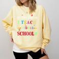 You Can't Scare Me I Teach Middle School Teacher For Men Women Comfort Colors Sweatshirt Butter You Can't Scare Me I Teach Middle School Teacher For Men Women Comfort Colors Sweatshirt Butter