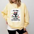 Cat It's Fine I'm Fine Everything Is Fine Teacher Life Comfort Colors Sweatshirt Butter