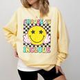 Choose To Include Special Education Teacher Autism Awareness Comfort Colors Sweatshirt Butter Choose To Include Special Education Teacher Autism Awareness Comfort Colors Sweatshirt Butter