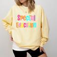 Color Special Education Squad Groovy Dream Team SPED Teacher Comfort Colors Sweatshirt Butter