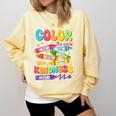 Color The World With Kindness Teachers Back To School Comfort Colors Sweatshirt Butter Color The World With Kindness Teachers Back To School Comfort Colors Sweatshirt Butter