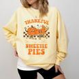 Cute Thanksgiving Teacher Thankful For My Sweetie Pies Mom Comfort Colors Sweatshirt Butter