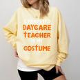 Daycare Teacher Halloween Costume Tired Day Care Shirt Comfort Colors Sweatshirt Butter Daycare Teacher Halloween Costume Tired Day Care Shirt Comfort Colors Sweatshirt Butter