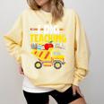 I Dig Teaching Dump Truck Construction Back School Teacher Comfort Colors Sweatshirt Butter I Dig Teaching Dump Truck Construction Back School Teacher Comfort Colors Sweatshirt Butter