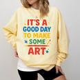 Drawing Art Artist Teacher It’s A Good Day To Make Some Art Comfort Colors Sweatshirt Butter Drawing Art Artist Teacher It’s A Good Day To Make Some Art Comfort Colors Sweatshirt Butter