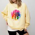 Earth Without Art Is Just Eh Painting Artist Pun Art Teacher Comfort Colors Sweatshirt Butter Earth Without Art Is Just Eh Painting Artist Pun Art Teacher Comfort Colors Sweatshirt Butter