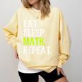 Eat Sleep Math Repeat Teacher Lover Comfort Colors Sweatshirt Butter Eat Sleep Math Repeat Teacher Lover Comfort Colors Sweatshirt Butter