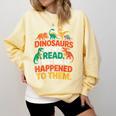 English Teacher Dinosaurs Didn’t Read What Happened To Them Comfort Colors Sweatshirt Butter English Teacher Dinosaurs Didn’t Read What Happened To Them Comfort Colors Sweatshirt Butter