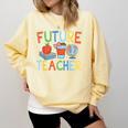 Future Teacher Costume For Kids Girls Boys Men Women Comfort Colors Sweatshirt Butter