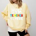 Gym Teacher Back To School Teacher Shirts For Men Women Girls Kids Comfort Colors Sweatshirt Butter Gym Teacher Back To School Teacher Shirts For Men Women Girls Kids Comfort Colors Sweatshirt Butter