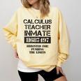 Halloween Calculus Teacher Prisoner Costume Comfort Colors Sweatshirt Butter