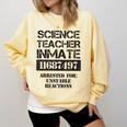 Halloween Science Teacher Prisoner Costume Comfort Colors Sweatshirt Butter Halloween Science Teacher Prisoner Costume Comfort Colors Sweatshirt Butter
