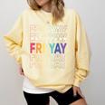 Happy Fri Yay Teacher Friday Saying Comfort Colors Sweatshirt Butter Happy Fri Yay Teacher Friday Saying Comfort Colors Sweatshirt Butter