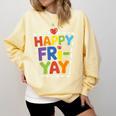 Happy Fri-Yay Teacher Life Weekend Pun Happy Friday Comfort Colors Sweatshirt Butter Happy Fri-Yay Teacher Life Weekend Pun Happy Friday Comfort Colors Sweatshirt Butter