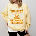 Hard Being The Best Auto Mechanics Teacher For Men Women Kids Comfort Colors Sweatshirt Butter Hard Being The Best Auto Mechanics Teacher For Men Women Kids Comfort Colors Sweatshirt Butter