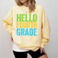 Hello Fourth Grade Shirt 4th Grade Boy Girl Student Teacher Comfort Colors Sweatshirt Butter