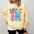 Hello TK Transitional Kindergarten Back To School Teacher Comfort Colors Sweatshirt Butter