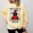 Hocus Pocus Everybody Focus Halloween Teacher For Men Women Comfort Colors Sweatshirt Butter Hocus Pocus Everybody Focus Halloween Teacher For Men Women Comfort Colors Sweatshirt Butter