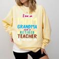 I'm Mom Grandma And A Retired Teacher Nothing Scares Me Men Women Comfort Colors Sweatshirt Butter