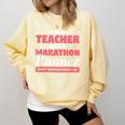 I'm A Teacher And A Marathon Runner Don't Underestimate Me Men Women Comfort Colors Sweatshirt Butter