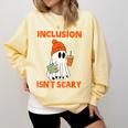 Inclusion Isn't Scary Shirt Halloween SLP Sped Teacher Comfort Colors Sweatshirt Butter